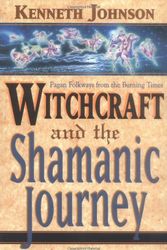 Cover Art for 9781567183795, Witchcraft and the Shamanic Journey by Ken Johnson