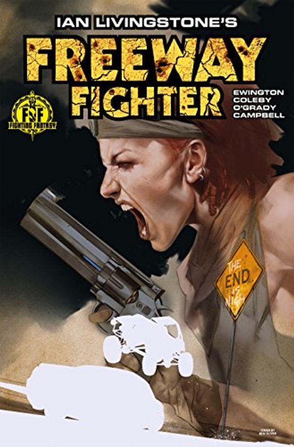 Cover Art for B071PBDKX1, Ian Livingstone's Freeway Fighter #4 by Andi Ewington