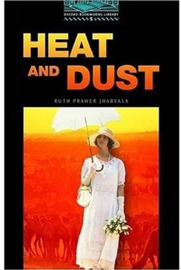 Cover Art for 9780194230681, Heat and Dust: 1800 Headwords by Ruth Prawer Jhabvala