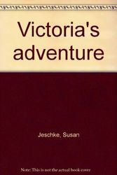 Cover Art for 9780030147418, Victoria's Adventure by Susan Jeschke