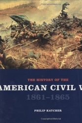 Cover Art for 9780600607786, History of the American Civil War 1861-1865 by Philip Katcher