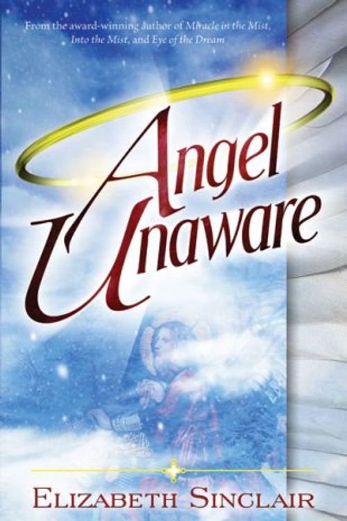 Cover Art for 9781933836317, Angel Unaware by Elizabeth Sinclair