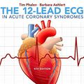 Cover Art for 9780323497893, The 12-Lead ECG in Acute Coronary Syndromes, 4e by Tim Phalen