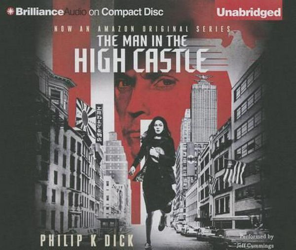 Cover Art for 9781511382984, The Man in the High Castle by Philip K. Dick