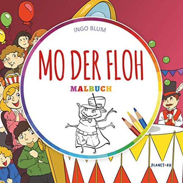 Cover Art for 9783947410095, Mo der Floh - Das Buch zum Ausmalen: Malbuch mit Text by Ingo Blum