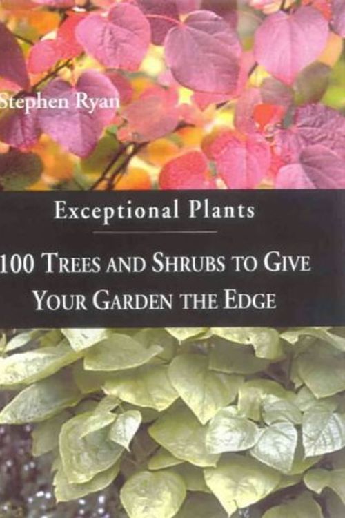 Cover Art for 9781864470758, Exceptional Plants by Stephen Ryan