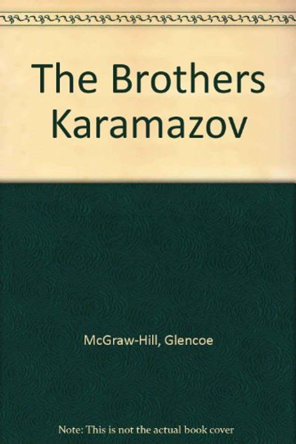 Cover Art for 9780078214189, The Brothers Karamazov by Fyodor Dostoyevsky