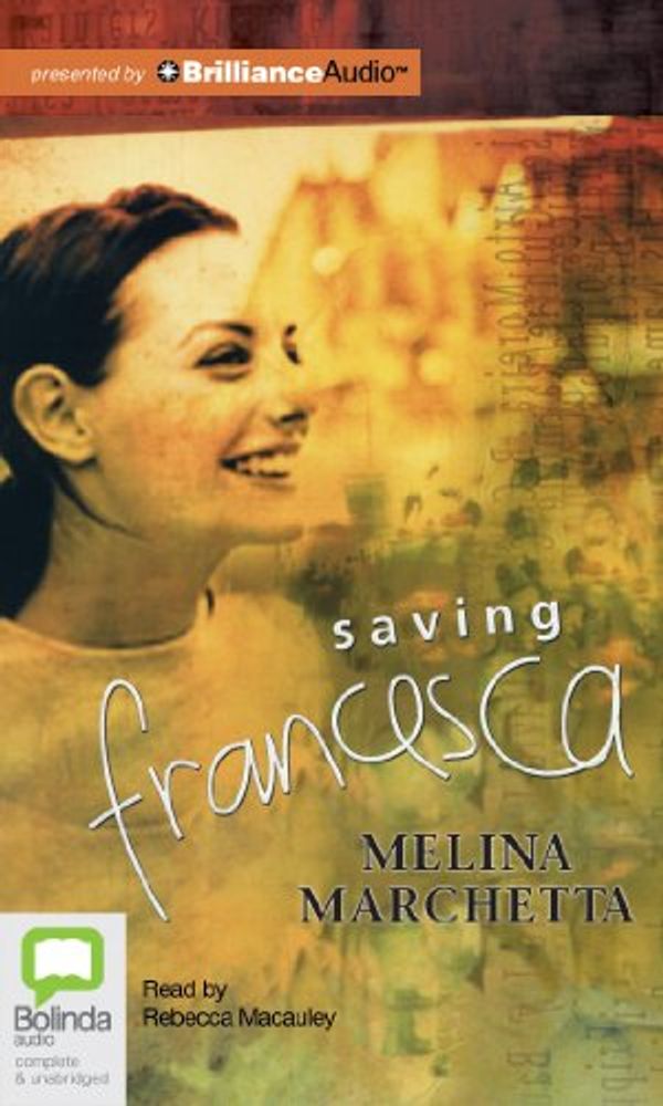 Cover Art for 9781743191828, Saving Francesca by Melina Marchetta