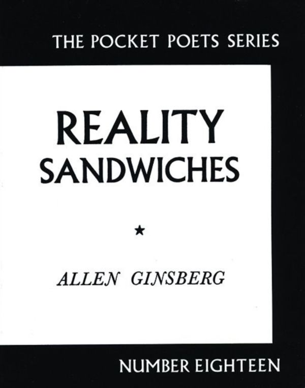 Cover Art for 9780872860216, Reality Sandwiches: 1953-1960 (City Lights Pocket Poets Series) by Allen Ginsberg