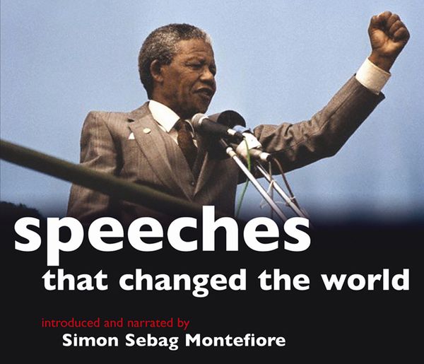 Cover Art for 9781847242198, Speeches that Changed the World by Simon Sebag Montefiore
