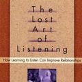 Cover Art for 9781572301313, The Lost Art of Listening by Michael P. Nichols