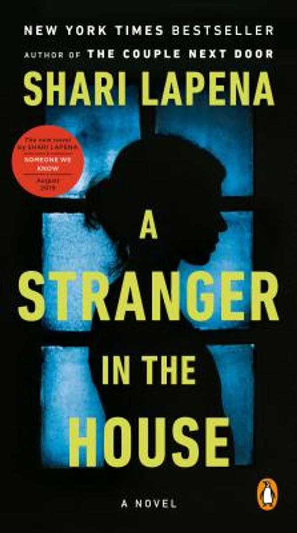 Cover Art for 9780525506331, A Stranger in the House by Shari Lapena