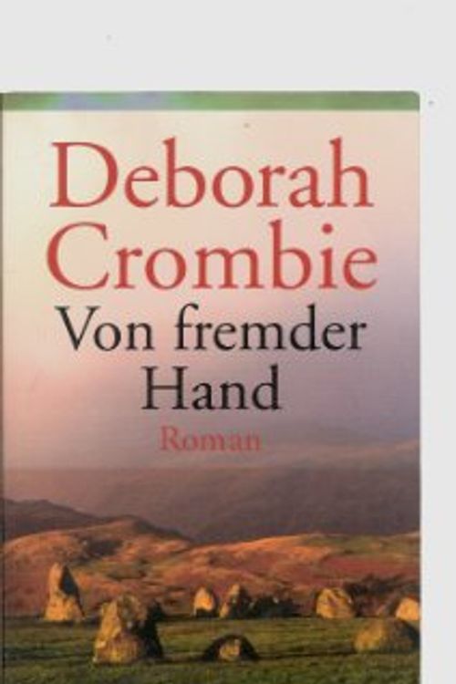 Cover Art for 9783442442003, Von fremder Hand. by Deborah Crombie