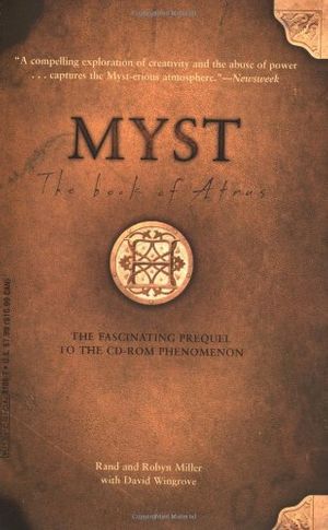 Cover Art for 9780786881888, Myst : The Book of Atrus by Rand Miller