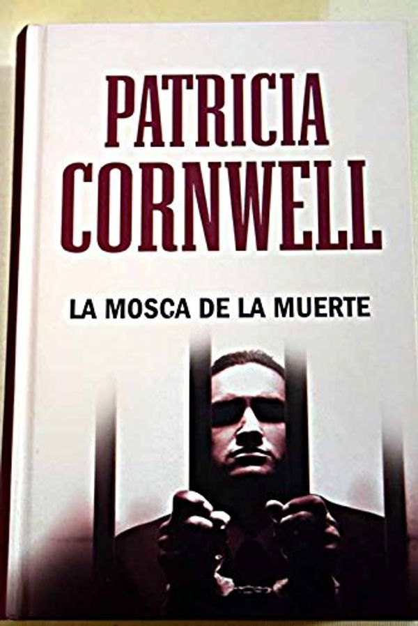 Cover Art for 9788447357970, La mosca de la muerte by Patricia Cornwell