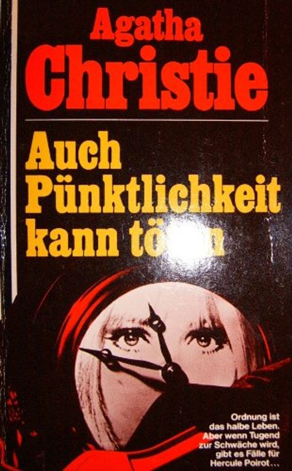 Cover Art for 9783502507987, Auch Pünktlichkeit kann töten. Mit Hercule Poirot. by Agatha Christie, Mary Westmacott