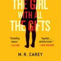 Cover Art for 9780316278157, The Girl with All the Gifts by M. R. Carey