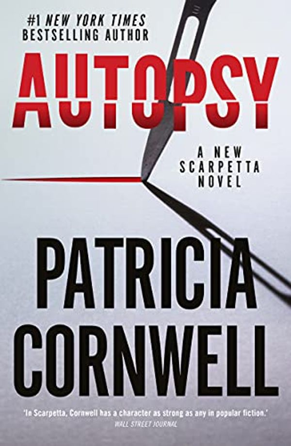 Cover Art for B096CRQ992, Autopsy (Dr Kay Scarpetta Book 25) by Patricia Cornwell