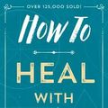 Cover Art for 9780738708119, How to Heal with Color by Ted Andrews