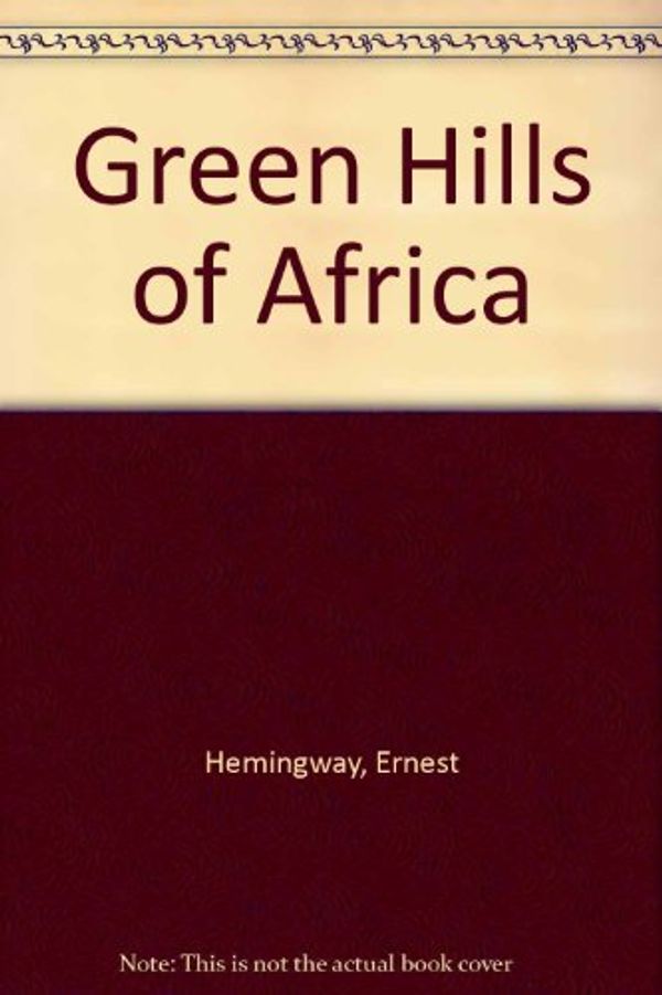 Cover Art for 9780224035637, Green Hills of Africa by Ernest Hemingway