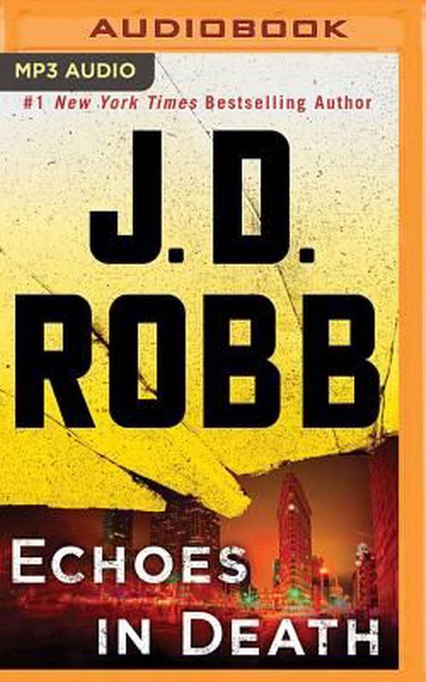 Cover Art for 9781511367554, Echoes in Death by J. D. Robb