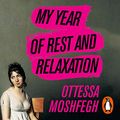 Cover Art for B07PFYPHMK, My Year of Rest and Relaxation by Ottessa Moshfegh