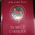 Cover Art for 9780375938566, A Fox Called Sorrow by Isobelle Carmody
