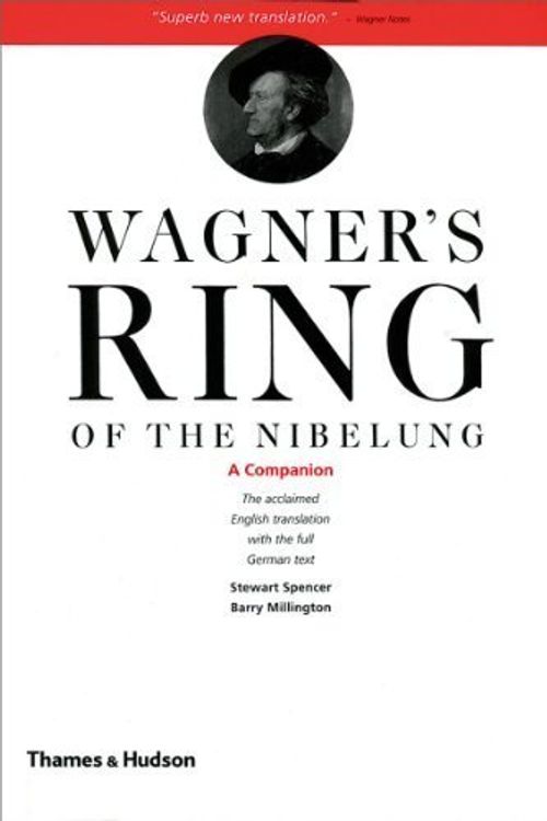 Cover Art for B017PNZ7ES, Wagner's Ring of the Nibelung: A Companion by Stewart Spencer Barry Millington Richard Wagner(2010-10) by Stewart Spencer Barry Millington Richard Wagner