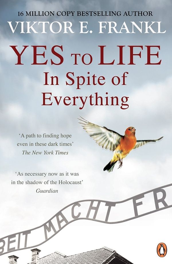 Cover Art for 9781846047251, Yes To Life In Spite of Everything by Viktor E. Frankl