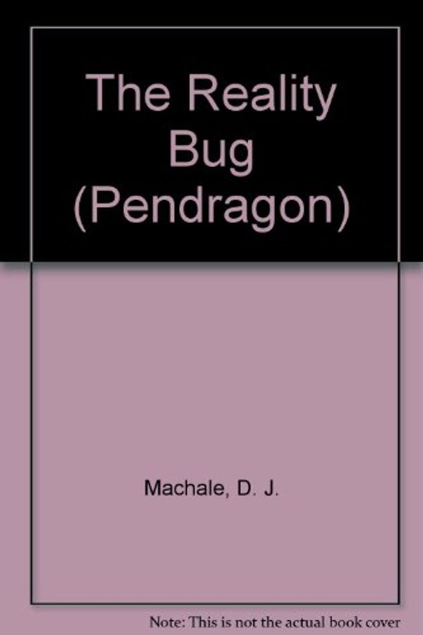 Cover Art for 9780606299060, The Reality Bug by D. J. MacHale