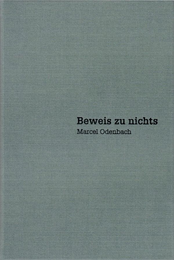 Cover Art for 9783956793851, Marcel Odenbach: Beweis zu nichts / Proof of Nothing by Jorg Heiser, Maria Muhle, M++ller, Vanessa Joan, Nicolaus Schafhausen, Jorg Muhle Heiser