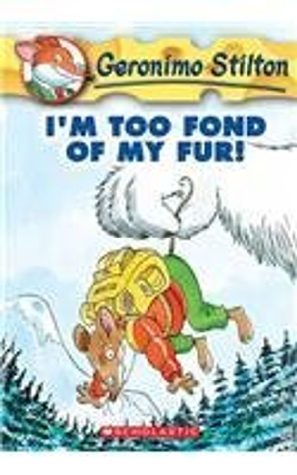 Cover Art for B01K3JREL0, I'm Too Fond of My Fur! (Geronimo Stilton) by Geronimo Stilton (2004-02-01) by Geronimo Stilton