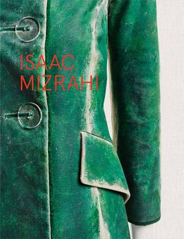 Cover Art for 9780300212143, Isaac Mizrahi by Chee Pearlman