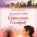 Cover Art for 9782290308813, Crimes Pour L'exemple by Nora Roberts