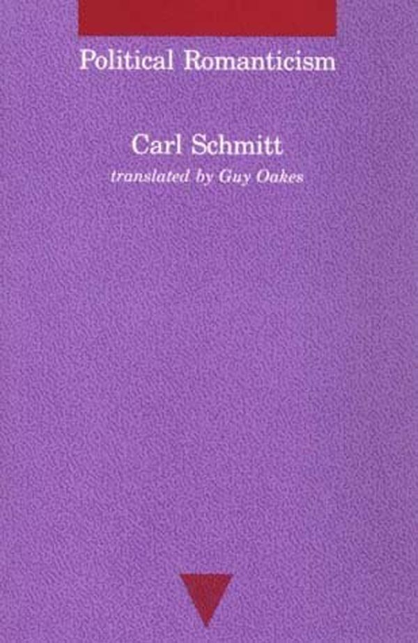 Cover Art for 9780262691420, Political Romanticism by Carl Schmitt