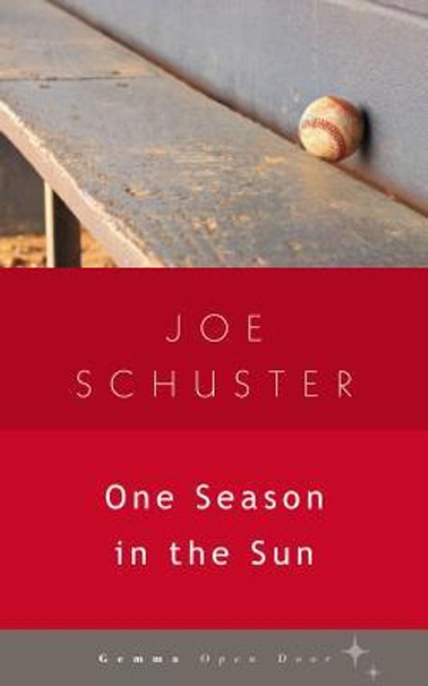 Cover Art for 9781936846221, One Season in the Sun (Open Door) by Joe Schuster