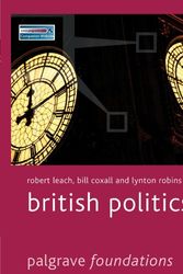 Cover Art for 9781403949226, British Politics by Robert Leach, Bill Coxall, Lynton Robins
