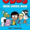 Cover Art for 9780063068971, The Odds: Run, Odds, Run (Odds, 2) by Matt Stanton