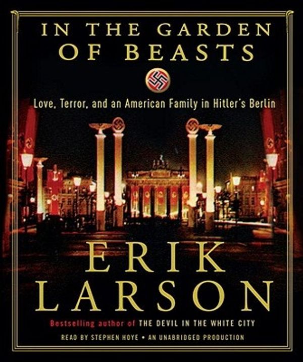 Cover Art for 9780307914576, In the Garden of Beasts by Erik Larson