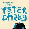 Cover Art for 9781740512466, My Life as a Fake by Peter Carey