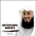 Cover Art for 9789811126475, Motivational Moments by Mufti Menk by Mufti Menk