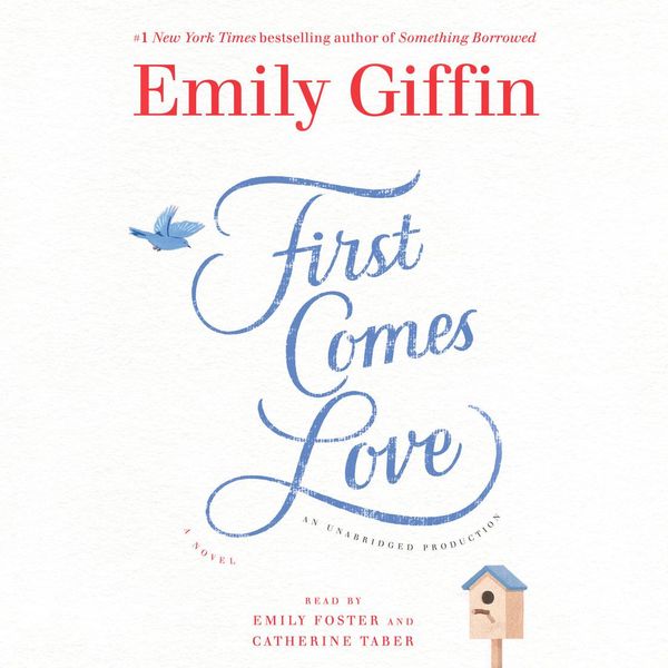 Cover Art for 9780804127615, First Comes Love by Emily Giffin