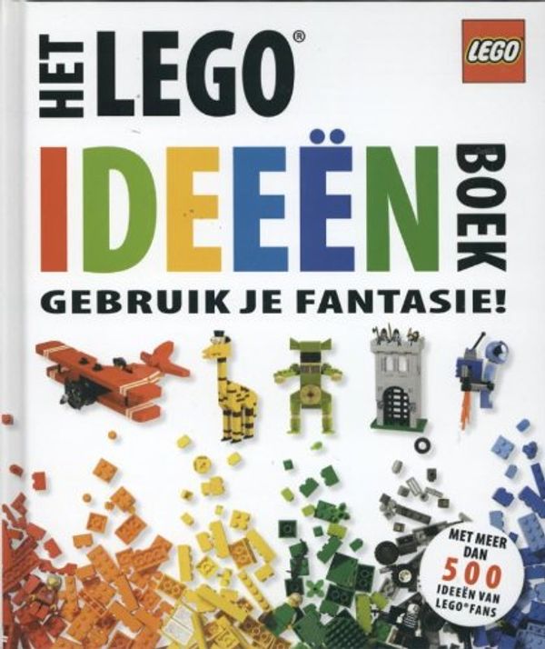 Cover Art for 9789048813445, Het Lego ideeenn boek: gebruik je fantasie by Daniel Lipkowitz