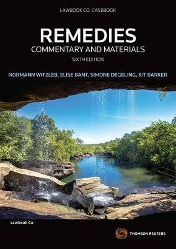 Cover Art for 9780455234656, Remedies: Commentary and Materials 6th Edition by Elise Bant