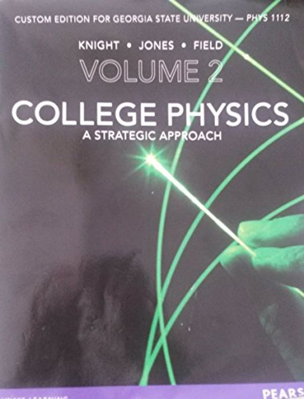 Cover Art for 9781256079552, College Physics Georgia State Edition (College Physics A Strategic Approach) by Randall Knight