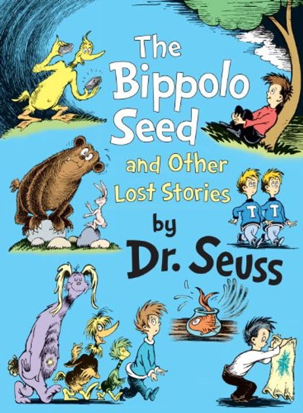 Cover Art for 9780375964350, The Bippolo Seed and Other Lost Stories by Dr. Seuss