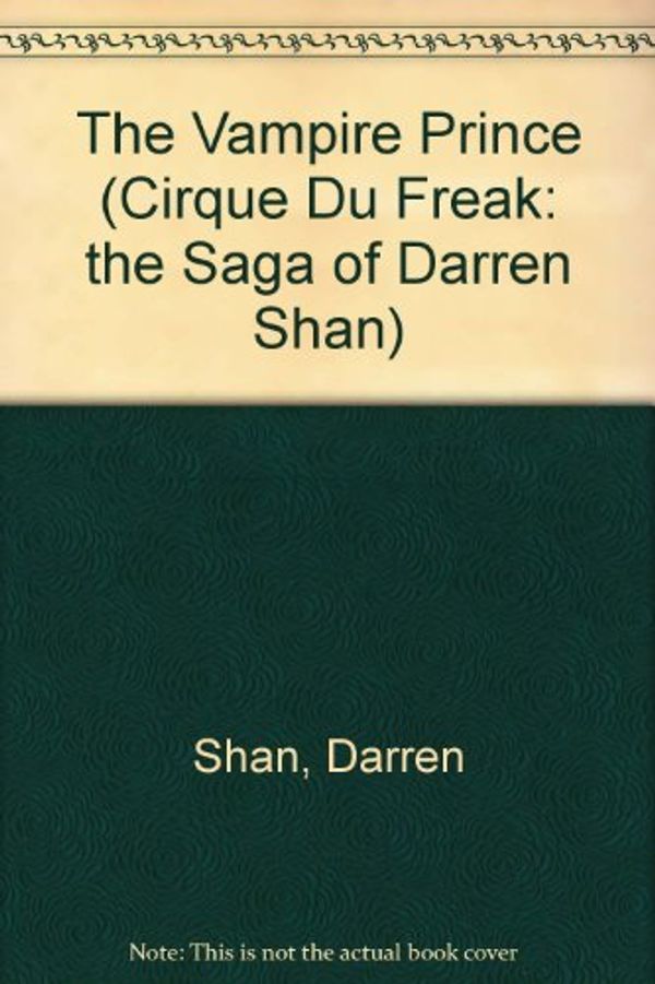 Cover Art for 9781424206230, The Vampire Prince by Darren Shan