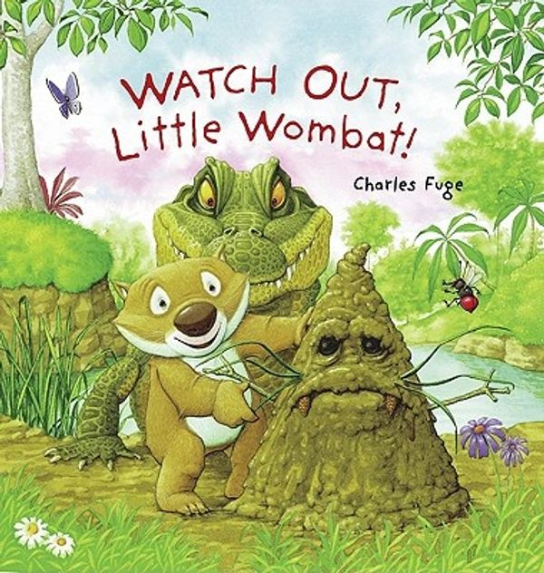 Cover Art for 9781402768637, Watch Out, Little Wombat! by Charles Fuge