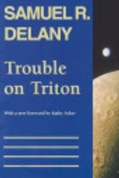 Cover Art for 9781283110037, Trouble on Triton: An Ambiguous Heterotopia by Samuel R Delany
