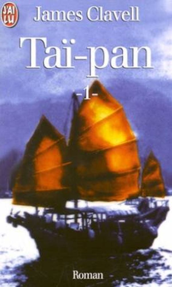 Cover Art for 9782290048733, Taï-Pan 1 by James Clavell